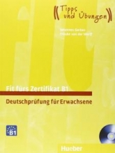 کتاب آلمانی فیت فورس زرتیفیکات Fit fürs Zertifikat B1 Deutschprüfung für Erwachsene