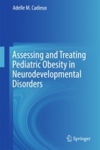 کتاب Assessing and Treating Pediatric Obesity in Neurodevelopmental Disorders