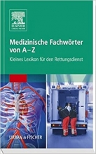 كتاب پزشکی آلمانی Medizinische Fachwörter von A Z Kleines Lexikon für den Rettungsdienst