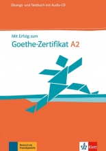 کتاب Mit Erfolg Zum Goethe-Zertifikat: Ubungs- Und Testbuch A2 Mit