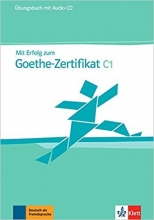 کتاب Mit Erfolg zum Goethe Zertifikat Ubungsbuch C1