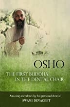 کتاب Osho The First Buddha in the Dental Chair: Amusing Anecdotes By His Personal Dentist