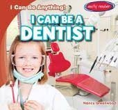 کتاب آی کن بی ای دنتیست I Can Be a Dentist