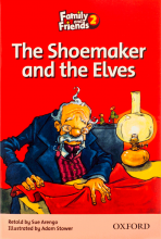 کتاب فامیلی اند فرندز ریدرز تو شوماکر اند الوس Family and Friends Readers 2 The Shoemaker and the Elves