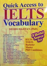 کتاب کوییک اکسز تو آیلتس وکبیولری Quick Access to IELTS Vocabulary اثر مهدی حاجیان