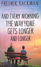 کتاب اند اوری مورنینگ د وی هوم گتس لونگر اند لونگر And Every Morning the Way Home Gets Longer and Longer