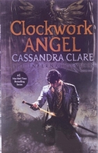 کتاب کلوک ورک آنجل اینفرنال دوایس Clockwork Angel - The Infernal Devices 1
