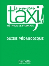 کتاب Le Nouveau Taxi ! 2 - Guide pédagogique