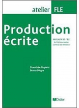 کتاب Production ecrite b1-b2