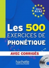 کتاب Les 500 Exercices de phonétique A1 A2 Livre corrigés intégrés