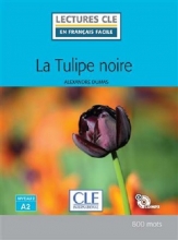 کتاب La tulipe noire Niveau 2/A2 Livre