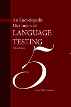 کتاب ان انسایکلوپدیک دیکشنری آف لنگوئیج تستینگ ویرایش پنجم An Encyclopedic Dictionary of Language Testing 5th Edition