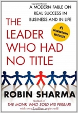 کتاب لیدر هو هد تو تایتل The leader Who Had No Title (Self Help) Robin Sharma