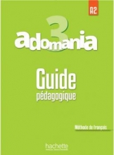 کتاب معلم آدمینا 3 گاید پداگوگیک Adomania 3 : Guide pédagogique