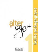 کتاب Alter Ego + 1 : Guide pédagogique