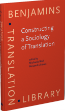 کتاب کانستراکتینگ سوشولوژی آف ترنسلیشن ویرایش هفتاد و چهارم Constructing a Sociology of Translation (Benjamins Translation Libra