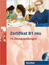 خرید کتاب آلمانی زرتیفیکات پانزده اوبونس جدید Zertifikate B1 neu 15 Ubungsprufungen