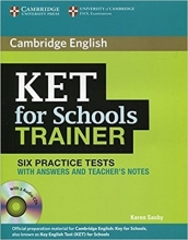 کتاب کمبریج اینگلیش کیت فور اسکولز ترینر 6 پرکتیس تست Cambridge English KET For Schools Trainer (6Practice Tests)