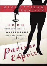 کتاب Pariser Esprit 1000 weise witzige Aussprüche von Coco Chanel bis Villon